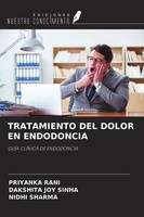 Tratamiento Del Dolor En Endodoncia Priyanka Rani