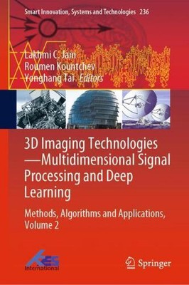 3D Imaging TechnologiesMultidimensional Signal Processing and Deep Learning: Met