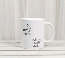 Ich Atme Ein Ich Raste Aus Spruch  Kaffee Tee Tasse Keramiktasse Geschenk Mug