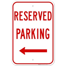 Left Arrow Reserved Parking Red Sign,