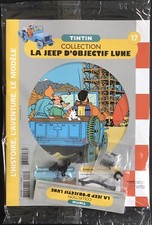 TINTIN La Jeep d’Objectif Lune au 1/8 n°17 Hachette 2023 État neuf sous cello