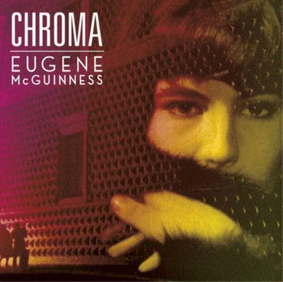 Eugene McGuinness Chroma (Vinyl) 12'' Album