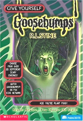 Give Yourself Goosebumps #30: Youre Plant Food! Paperback by  R.L. Stine