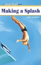 MAKING A SPLASH By Sean Michael **BRAND NEW**
