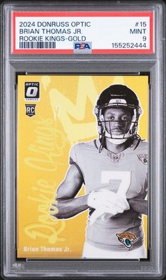 2024 PANINI DONRUSS OPTIC ROOKIE KINGS GOLD #15 BRIAN THOMAS JR. 8/10 PSA 9