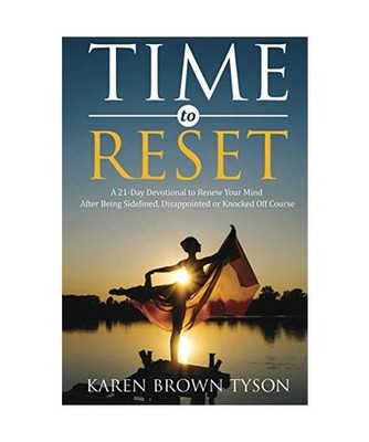 Time to Reset: A 21-Day Devotional to Renew Your Mind After Being Sidelined, Dis