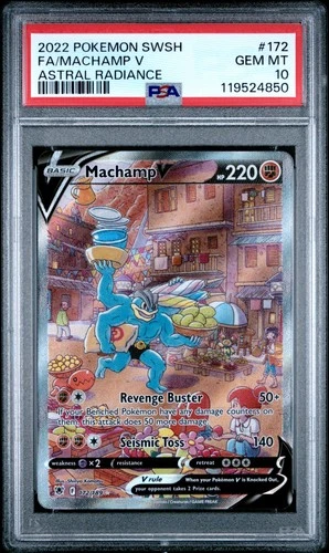 2022 POKEMON SWORD & SHIELD ASTRAL RADIANCE #172 FULL ART/MACHAMP V PSA 10