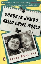 GOODBYE JUMBO...HELLO CRUEL WORLD By Louie Anderson *Excellent Condition*