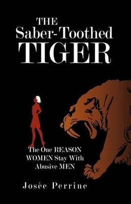Josée Perrine The Saber-Toothed Tiger (Gebundene Ausgabe)