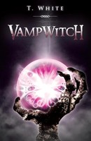 T. White | Vampwitch | Taschenbuch | Englisch (2013) | Kartoniert / Broschiert