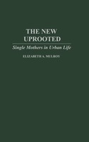 Elizabth Mulroy | The New Uprooted | Buch | Englisch (1995) | Gebunden | Praeger