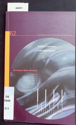 School-based management. Fundamentals of educational planning; 62. Abu-Duhou, Ib