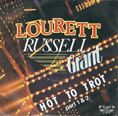 DISC 45 RUNDEN LOURETT RUSSELL GRANT    HOT TO TROT (Teil 1 & 2) §+§