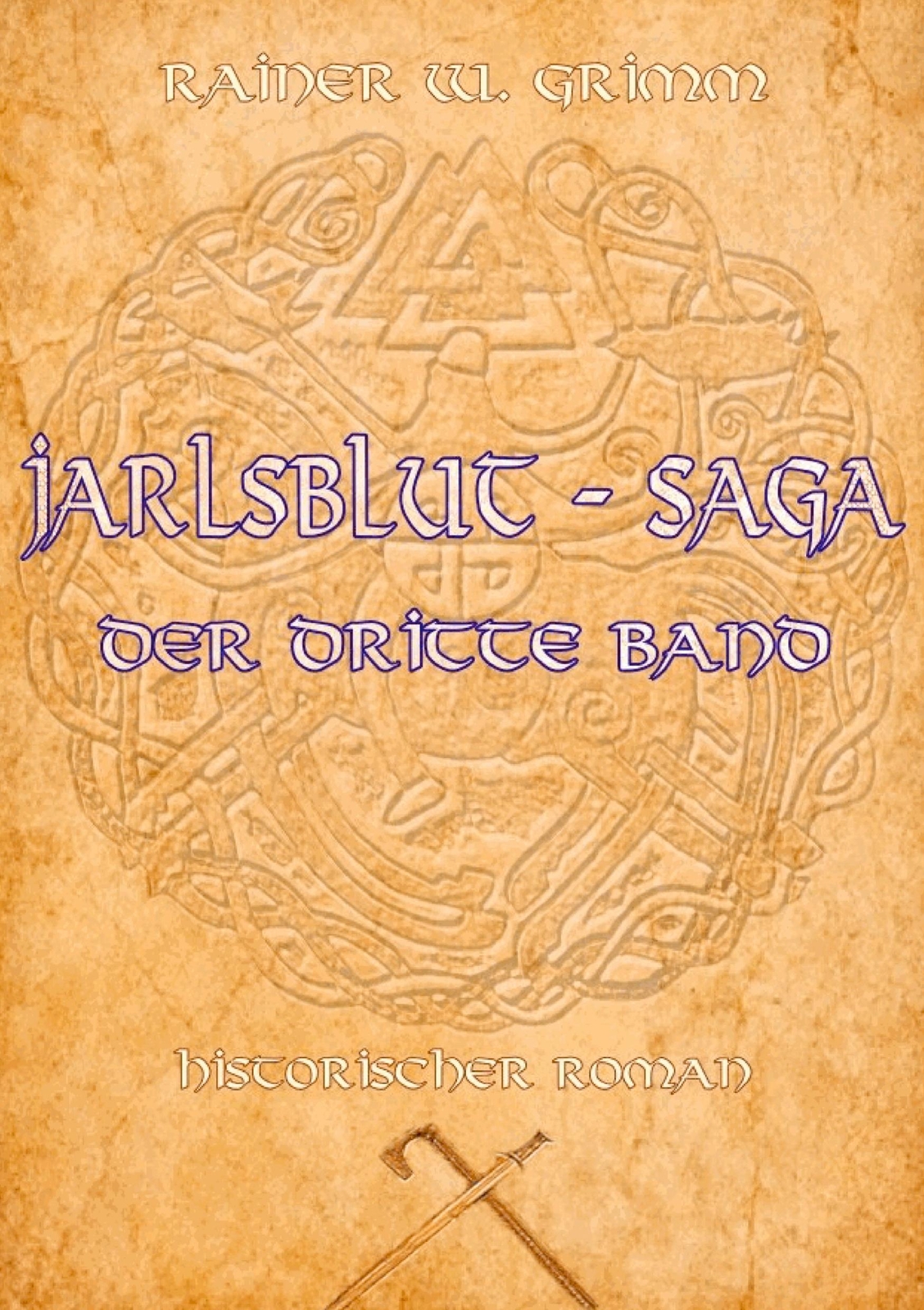 Thumbnail - Jarlsblut - Saga | Rainer W. Grimm | Der Dritte Band | Taschenbuch |