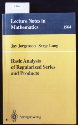 Basic Analysis of Regularized Series and Products. Lecture notes in mathematics.