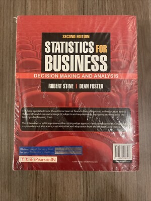 Statistics for Business: Decision Making and Analysis: Pearson New International Edition [ペーパーバック] Stine， Robert; Foster， Dean Statistics for Business: Decision Making and Analysis, 3rd edition