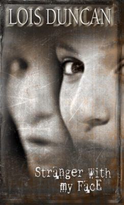 Stranger with My Face by Duncan, Lois