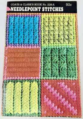 Needlepoint Booklet 1974 COATS & CLARK'S BOOK No. 226-A NEEDLEPOINT STITCHES