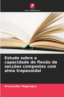 Arivusudar Nagarajan | Estudo Sobre A Capacidade De FlexãO De SecçõEs...