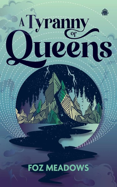 A Tyranny Of Queens | Book Ii In The Manifold Worlds Series | Foz Meadows | Buch-image