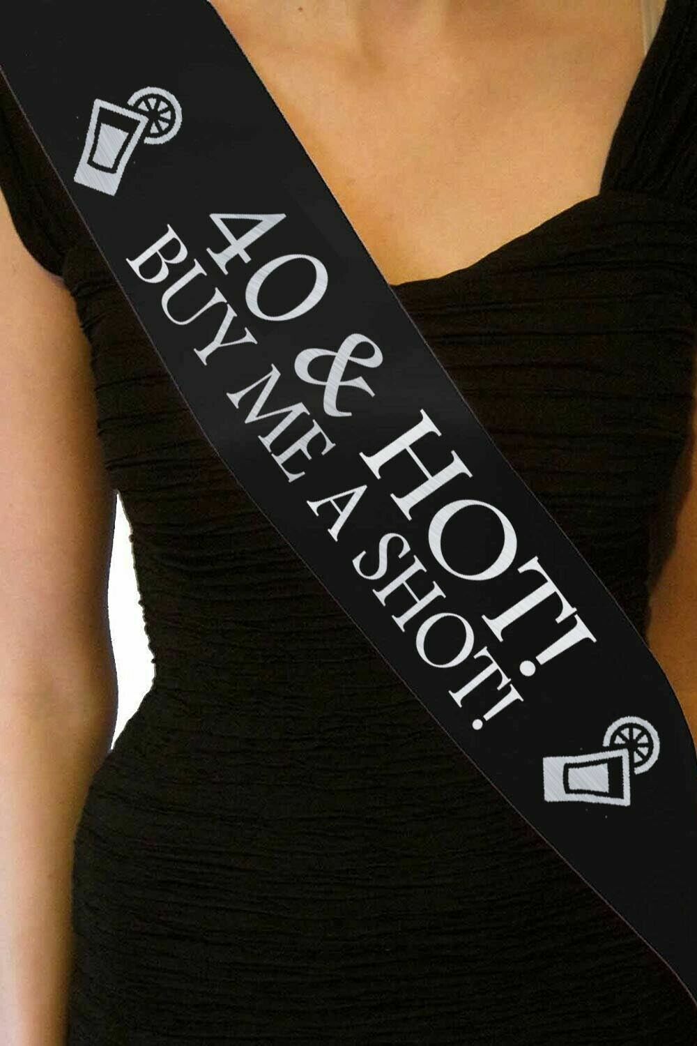 40th Forty 40 & Hot Shot Funny Birthday Sash Black Gift Decoration