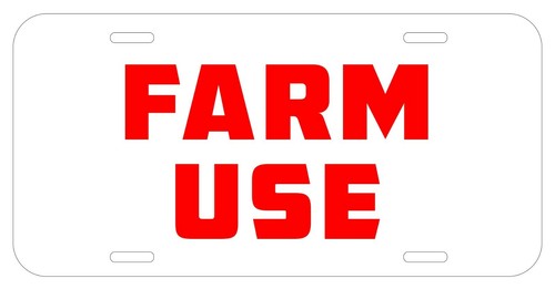 FARM USE Vehicle License Plate Tag novelty METAL car automobile truck farm wt rd - Picture 1 of 1