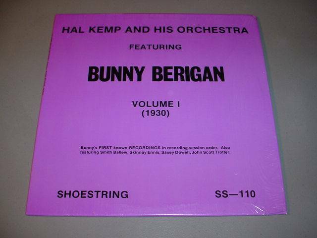 HAL KEMP ORCHESTRA with BUNNY BERIGAN Volume 1, 1930 HAL KEMP ORCHESTRA with BUNNY BERIGAN Volume 1, 1930