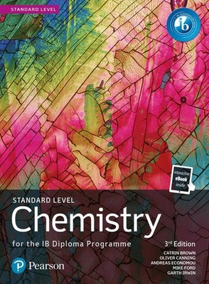 Pearson Chemistry for the IB Diploma Standard Level 3rd Edition by Catrin Brown