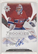 2019-20 Ultimate Collection Rookies Tier 1 Autographed Cayden Primeau Auto 0u1y