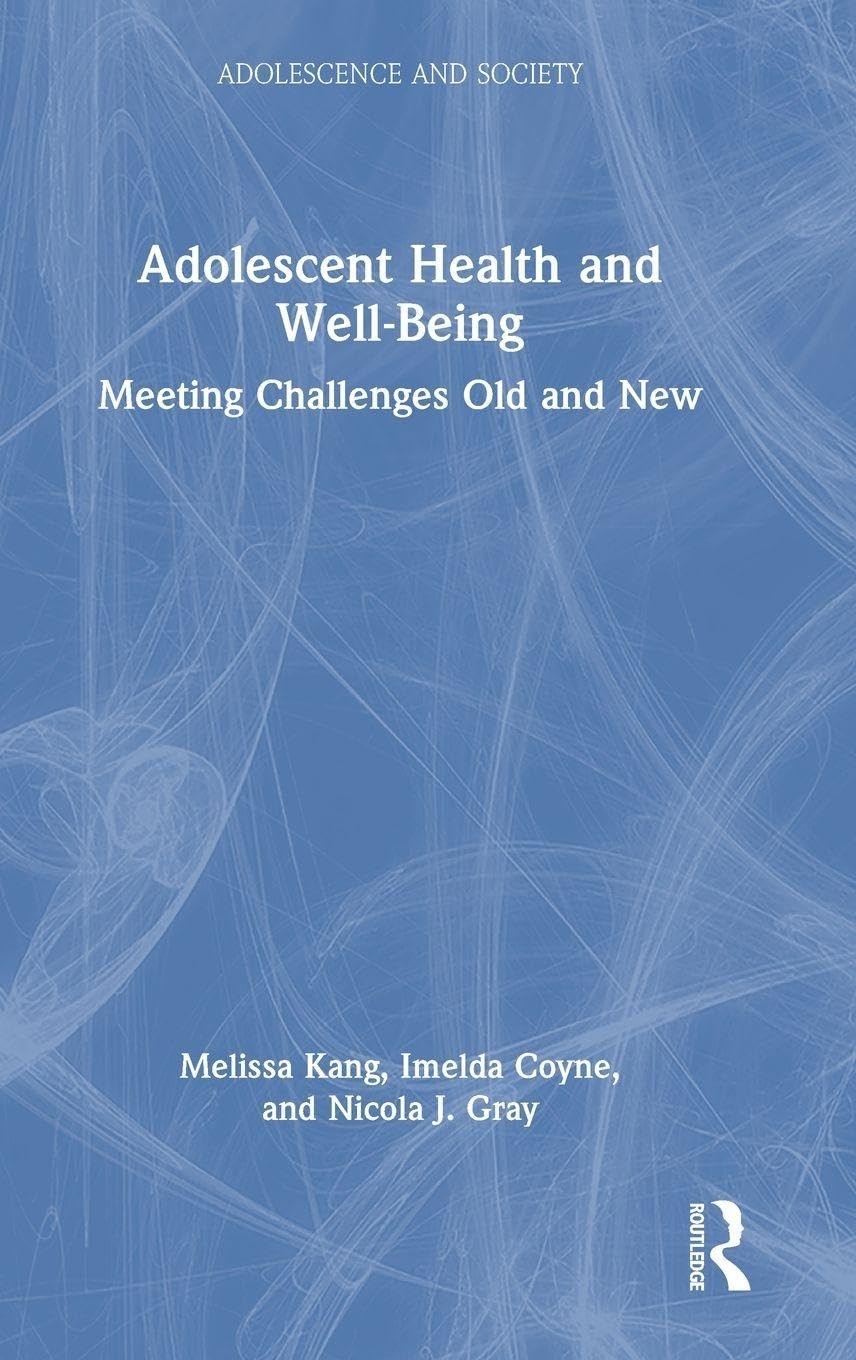 Adolescent Health and Well-Being by Melissa Kang, Imelda Coyn... - - Image 2