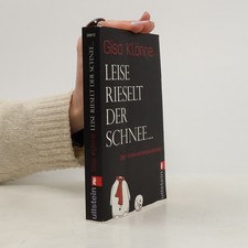 Leise rieselt der Schnee ...  |  Gisa Klönne