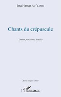 Chants Du CréPuscule | Monia Boulila | Taschenbuch | Accent Tonique - PoéSie