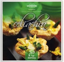 Libro Ricettario Senza Glutine Bimby TM31 Nuovo e Originale Vorwerk "Celiachia"