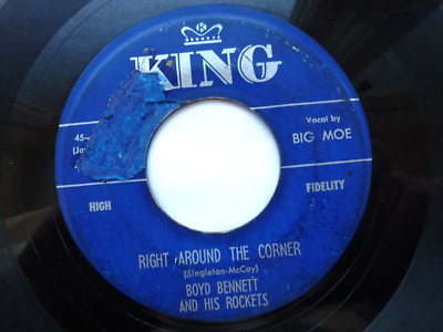 BOYD BENNETT 45 'RIGHT AROUND THE CORNER' USA KING WILD 1956 ROCK'N'ROLL JIVER