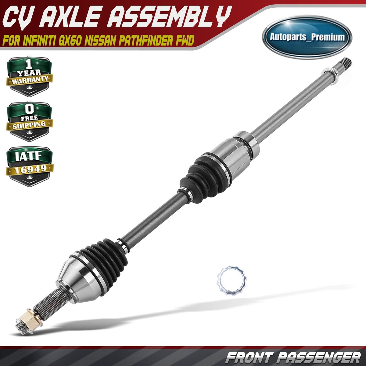 Front Passenger CV Axle Assembly for INFINITI QX60 14-19 Nissan