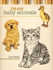Draw Baby Animals by Jane Maday (Paperback, 2009)