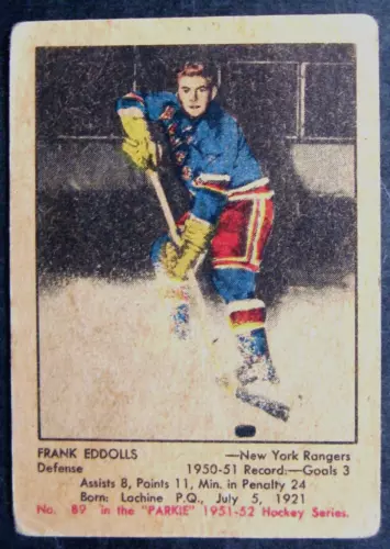 1951-52 Parkhurst FRANK EDDOLLS RC Rookie Card #89 **VINTAGE NY RANGERS**