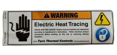 Lot 100 Pentair C77203-000 WARNING HAZARD STICKER ELECTRIC HEAT TRACING Raychem 