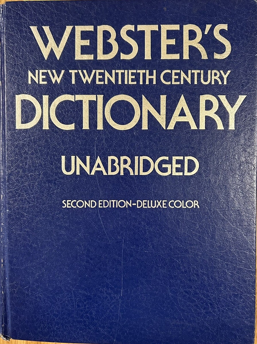 Webster’sNewTwentiethCenturyDictionary Webster's New Twentieth Century Dictionary Second Edition