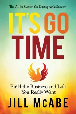 It s Go Time : Build the Business and Life You Really Want, Paperback by Mcab...