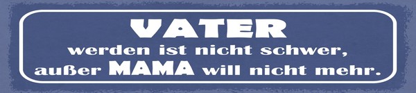 Holzschild 10X46 Cm Vater Werden Ist Nicht Schwer Deko Geschenk Schild-image