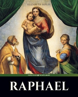 Raphael by Elizabeth Ripley Paperback Book