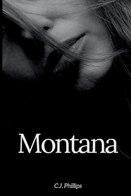 Montana by C.J. Phillips Paperback Book