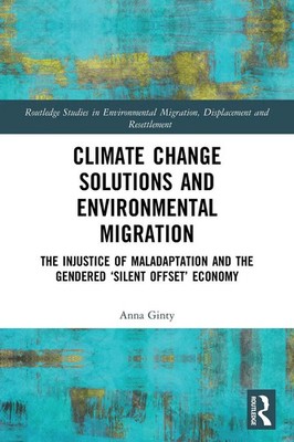 Climate Change Solutions and Environmental Migration | Anna Ginty | Taschenbuch