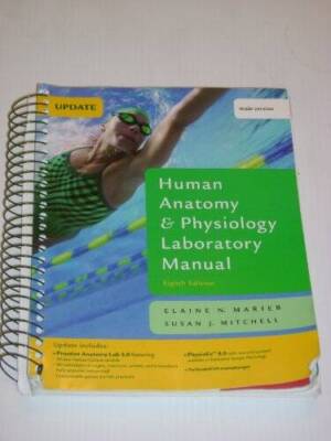 Human Anatomy  Physiology Laboratory Manual, Main Version, Update (8th E - GOOD
