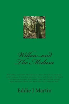 Willow   And The Medusa: When They Went After Thompson And His Wife That Wa...