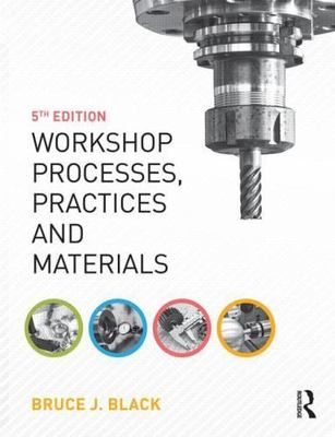 Workshop Processes, Practices and Materials, Paperback by Black, Bruce J., Br...