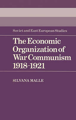 The Economic Organization of War Communism 1918–1921 Malle Paperback