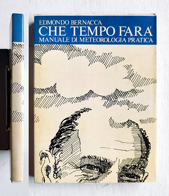 Edmondo Bernacca. Was für ein Wetter. Dē Longhi - Mondadori Verlag 1978