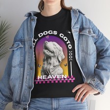 All Dogs Go To Heaven Graphic Tee Y2K Unisex Heavy Cotton T-Shirt S-5XL